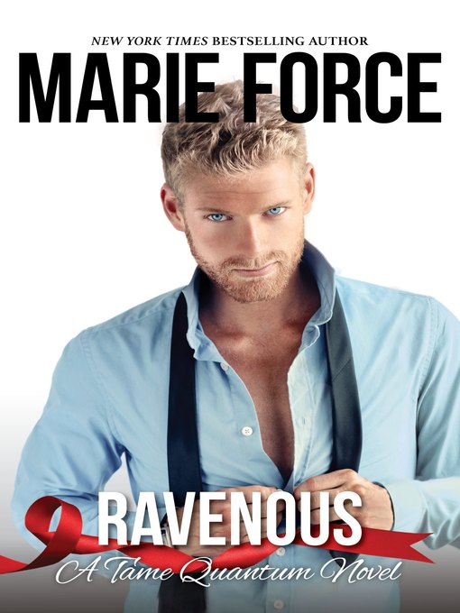 Title details for Ravenous, a Tame Quantum Novel by Marie Force - Available